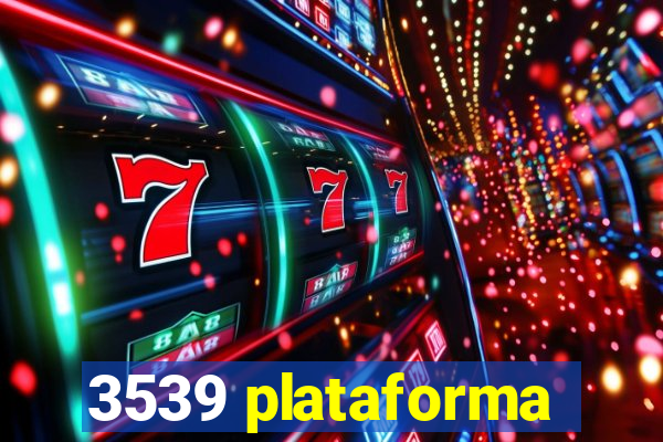 3539 plataforma